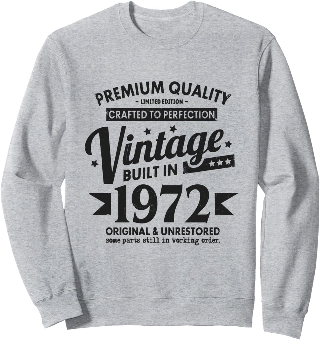 Vintage Baujahr 1972 Unrestauriertes Original 50. Geburtstag Sweatshirt