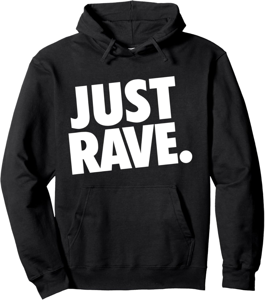 JUST RAVE | Festival Rave Techno Pullover Hoodie