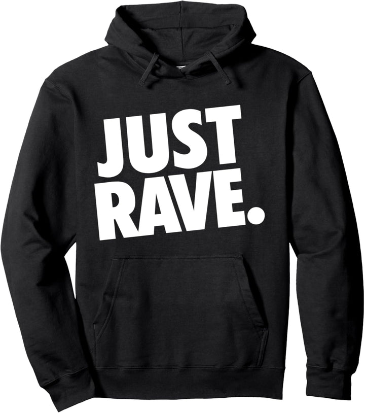 JUST RAVE | Festival Rave Techno Pullover Hoodie