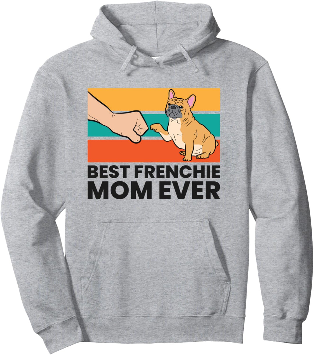 Beste Frenchie Mama aller Zeiten Französische Bulldogge Pullover Hoodie