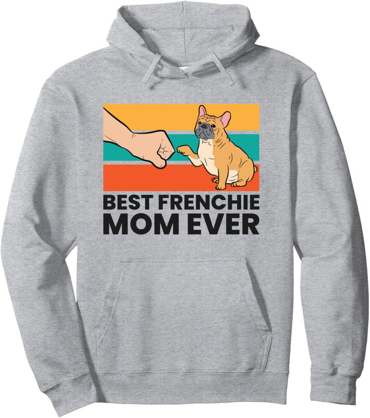 Beste Frenchie Mama aller Zeiten Französische Bulldogge Pullover Hoodie