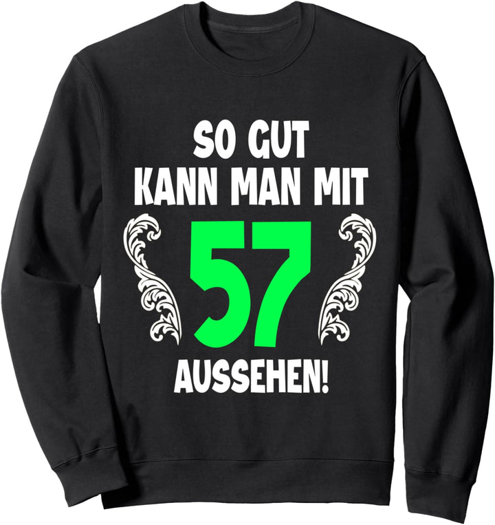 57. Geburtstag Mann Frau 1965 Damen Herren Feier 57 Jahre Sweatshirt