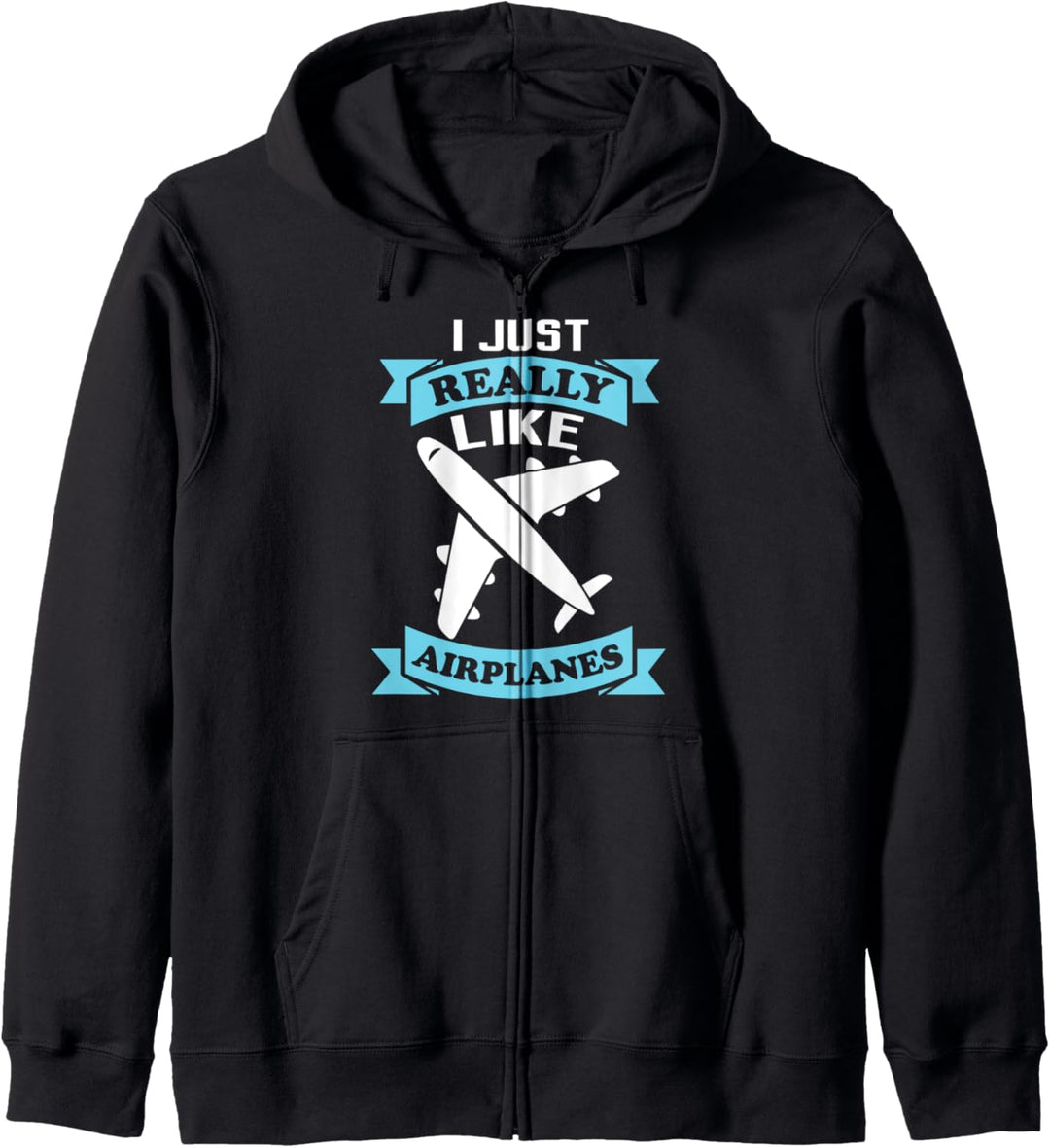 I Just Really Like Airplanes - Funny Airplane Pilot Kapuzenjacke