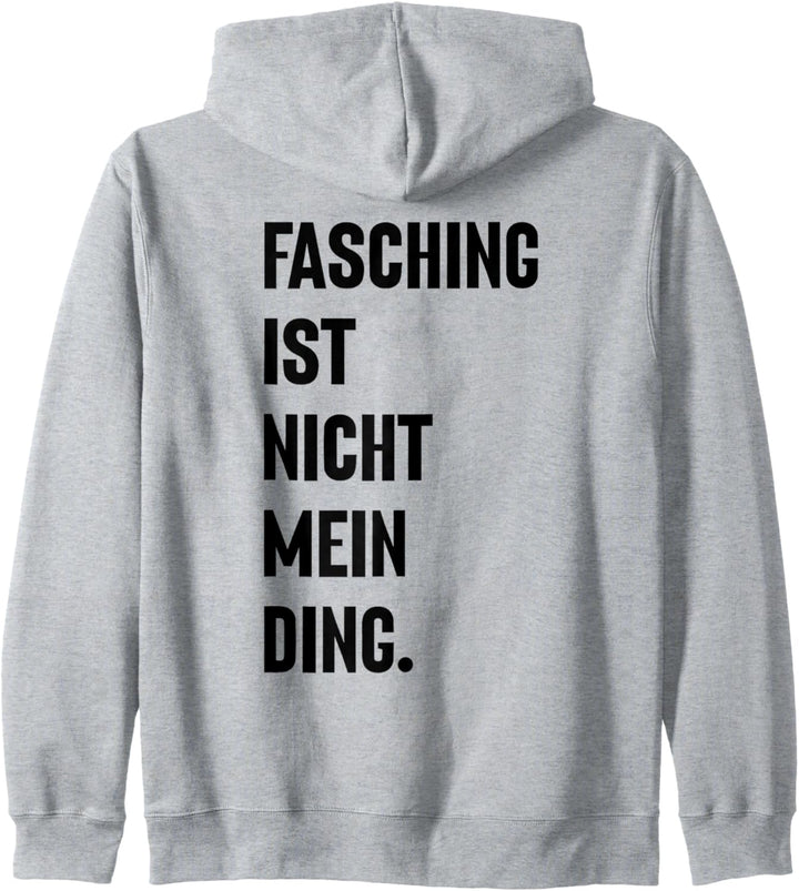 Anti Fasching Fastnacht Faschingsmuffel - Ich hasse Karneval Kapuzenjacke