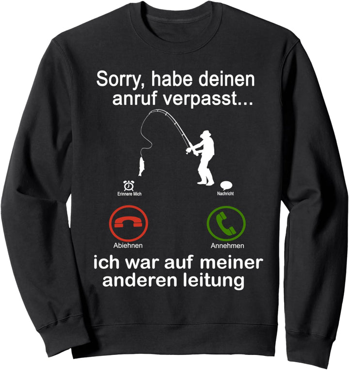 Lustiges Angler Angeln spruch Fischen Anglerspruch Fischer Sweatshirt