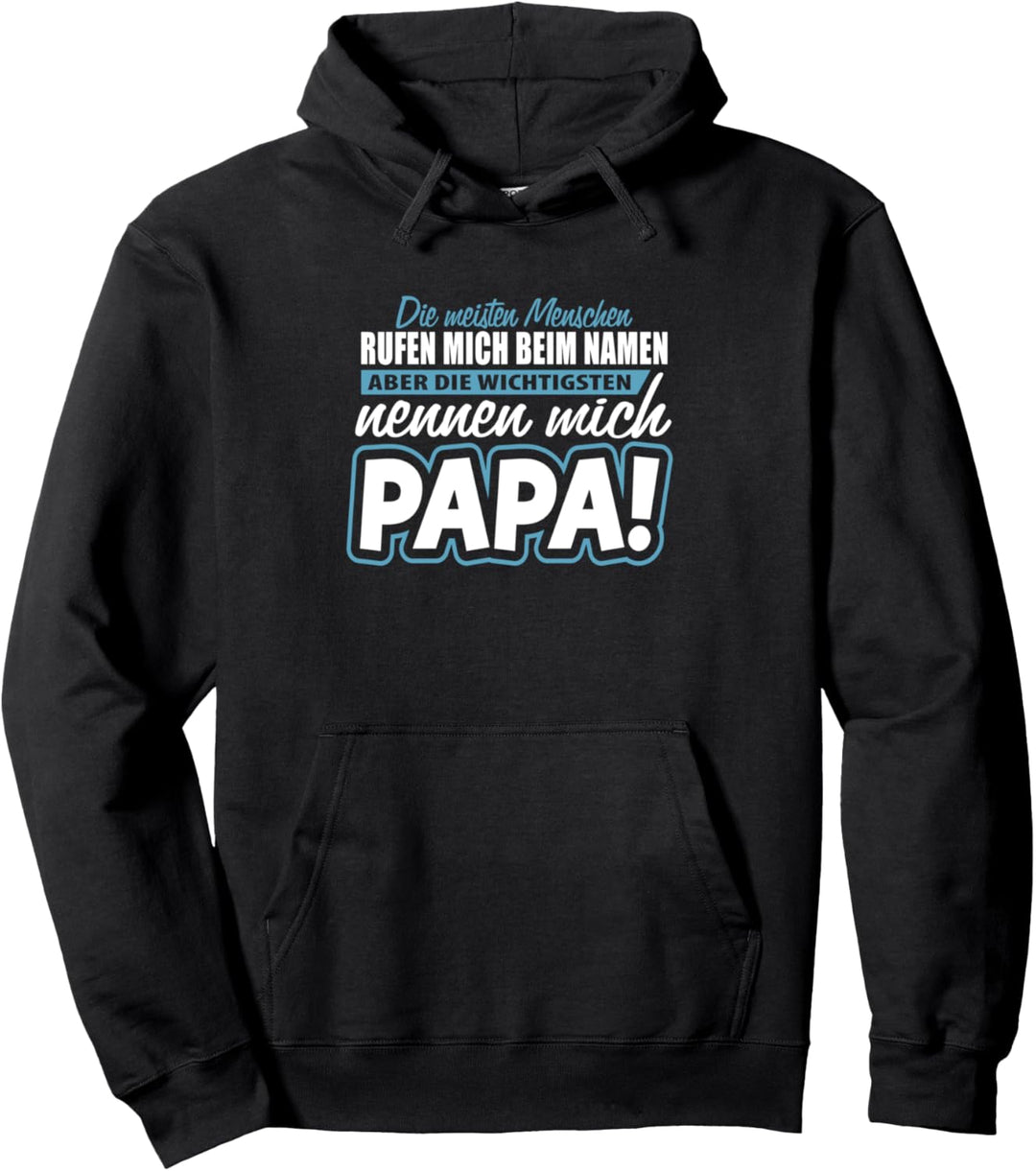 Papa Familie Vater Vaterschaft Kind Vatertag Spruch Pullover Hoodie