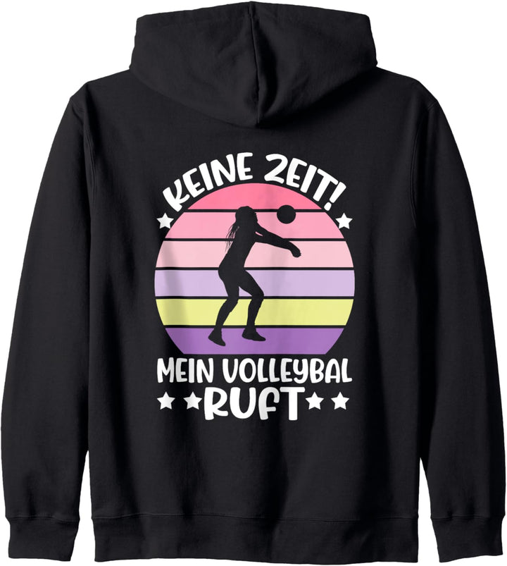 Keine Zeit Mein Volleyball Ruft, Frauen Volleyball Mädchen Kapuzenjacke