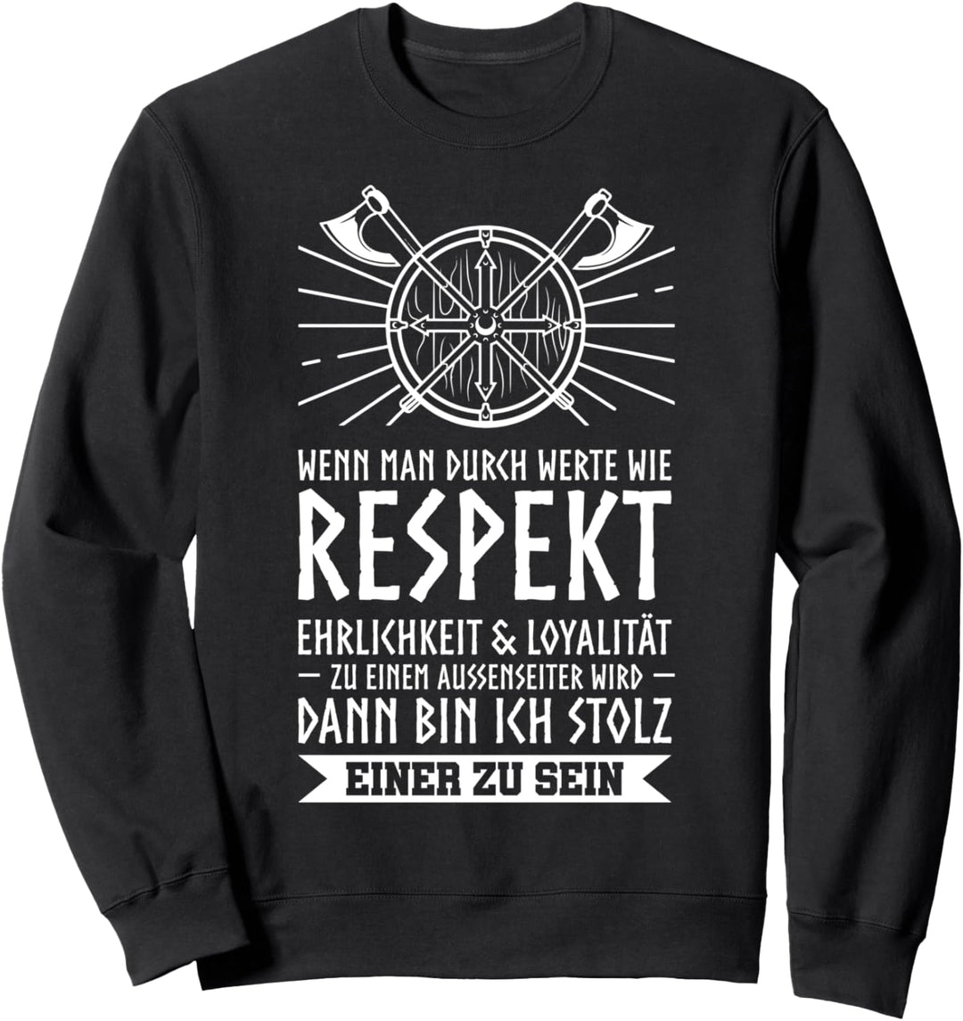Aussenseiter bin ich stolz einer zu sein Wikinger Kelten Sweatshirt