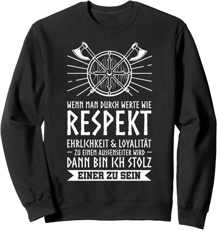 Aussenseiter bin ich stolz einer zu sein Wikinger Kelten Sweatshirt