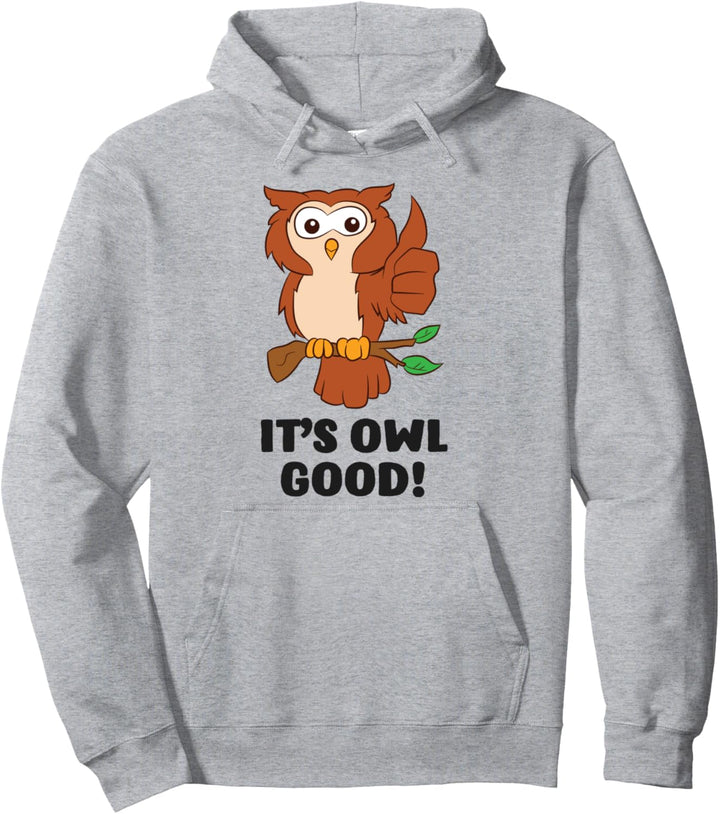 Lustige Eule Puns It's Owl Good Love Owls Pullover Hoodie