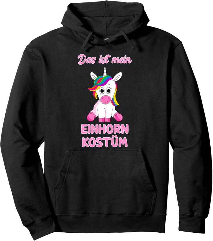 Das ist mein Einhorn Kostüm Pullover Hoodie