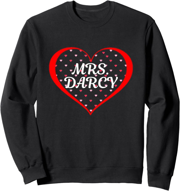 Funny Jane Austen Zitate Mrs. Darcy Romantic Book Club Love Sweatshirt