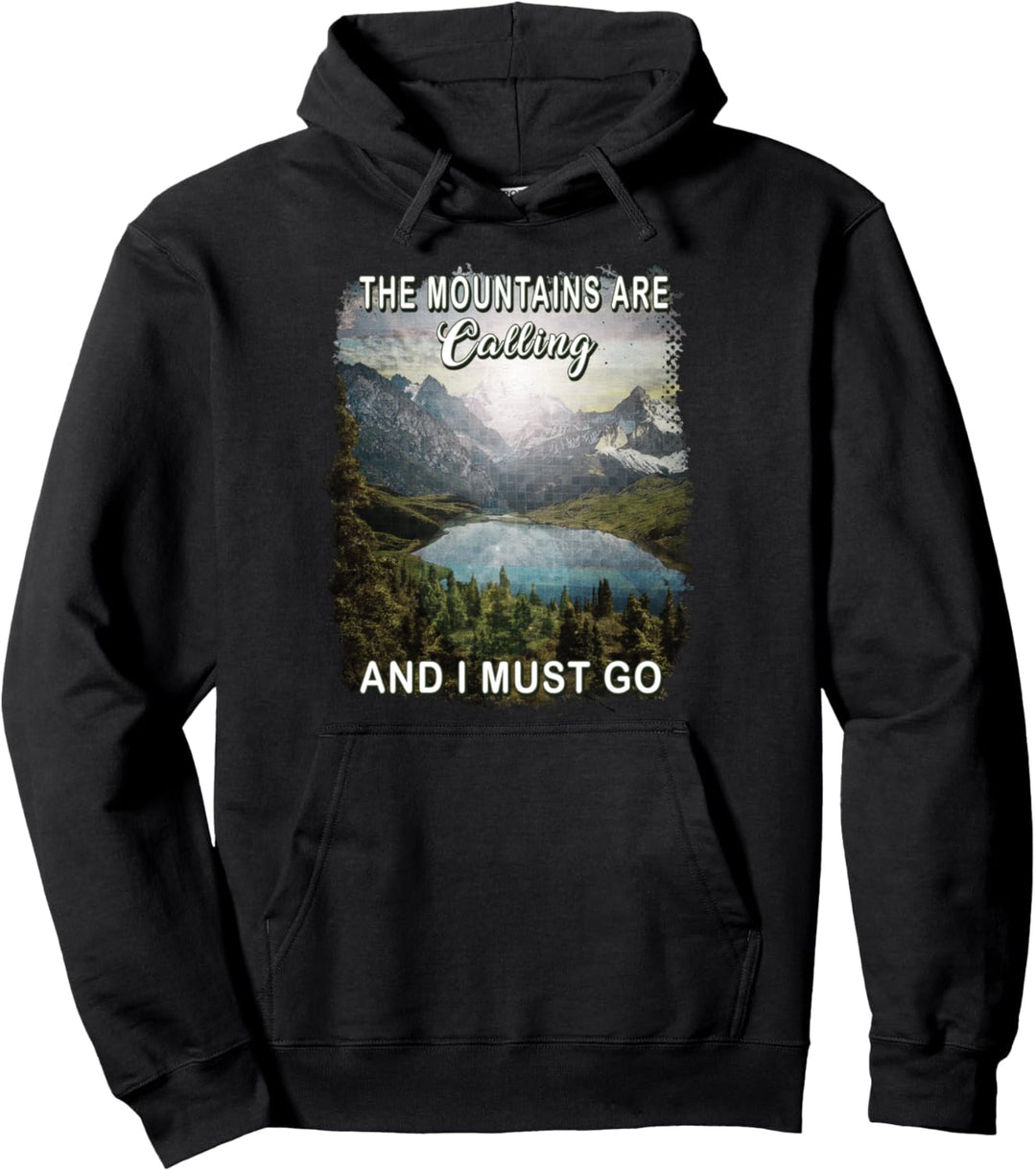 The Mountains Are Calling And I Must Go Hiking Camping Mens Pullover Hoodie