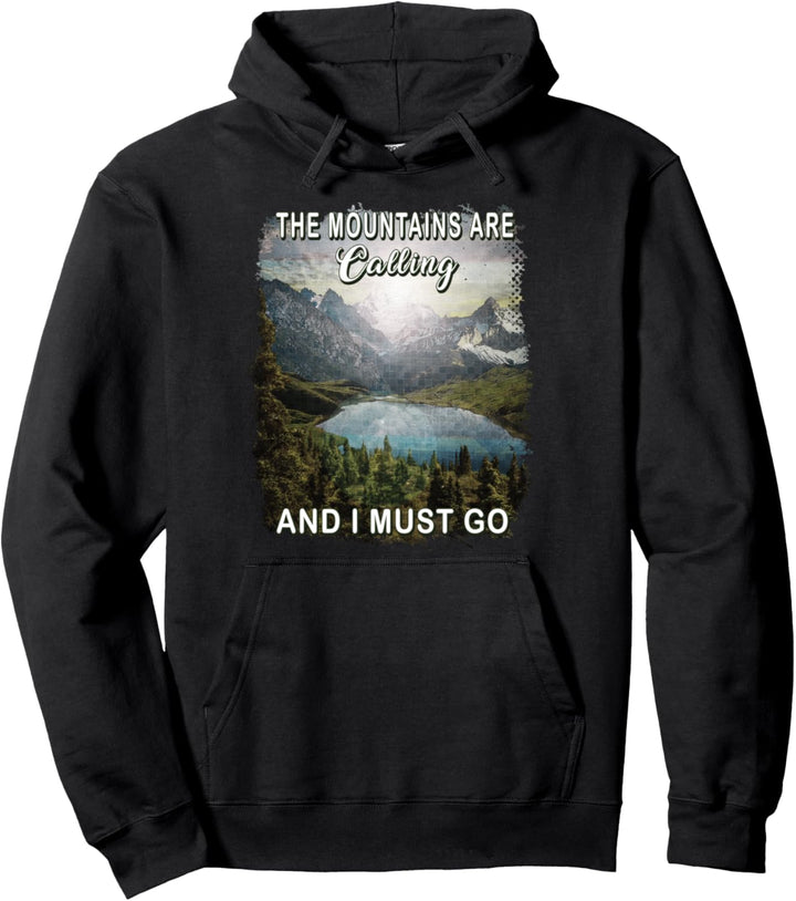 The Mountains Are Calling And I Must Go Hiking Camping Mens Pullover Hoodie