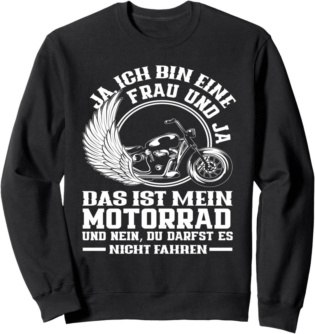 Motorrad Motorradfahrerin Spruch Lustiges Motorradfahrer Sweatshirt