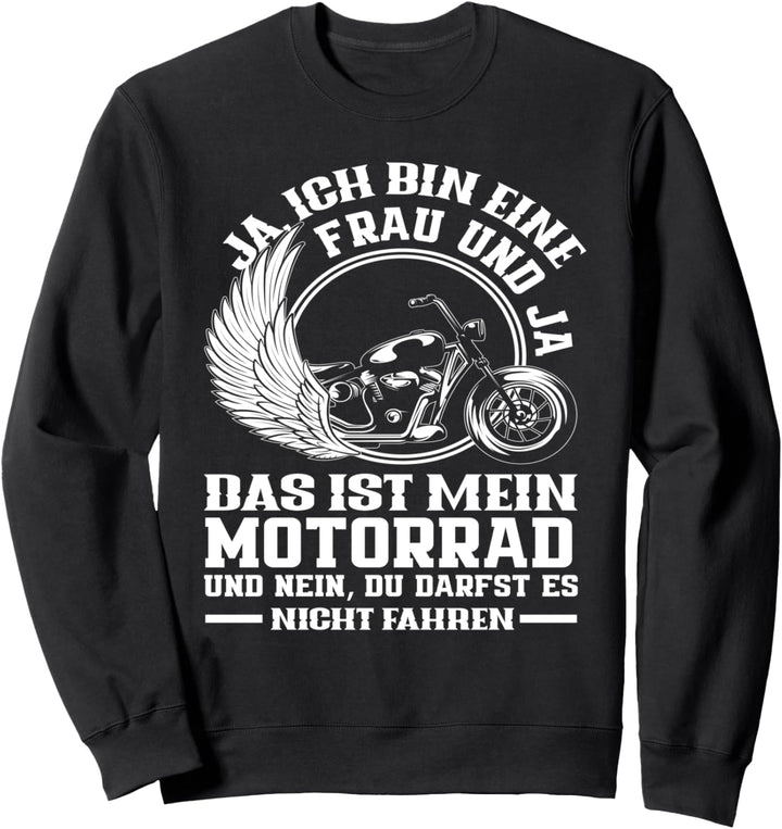 Motorrad Motorradfahrerin Spruch Lustiges Motorradfahrer Sweatshirt