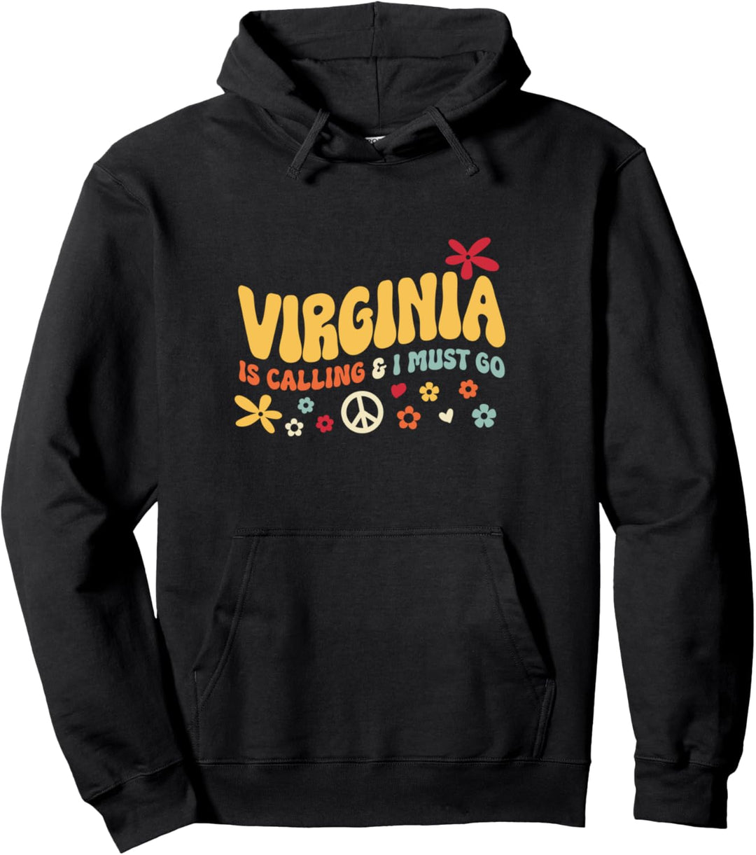 70s Virginia Is Calling And I Must Go Pullover Hoodie