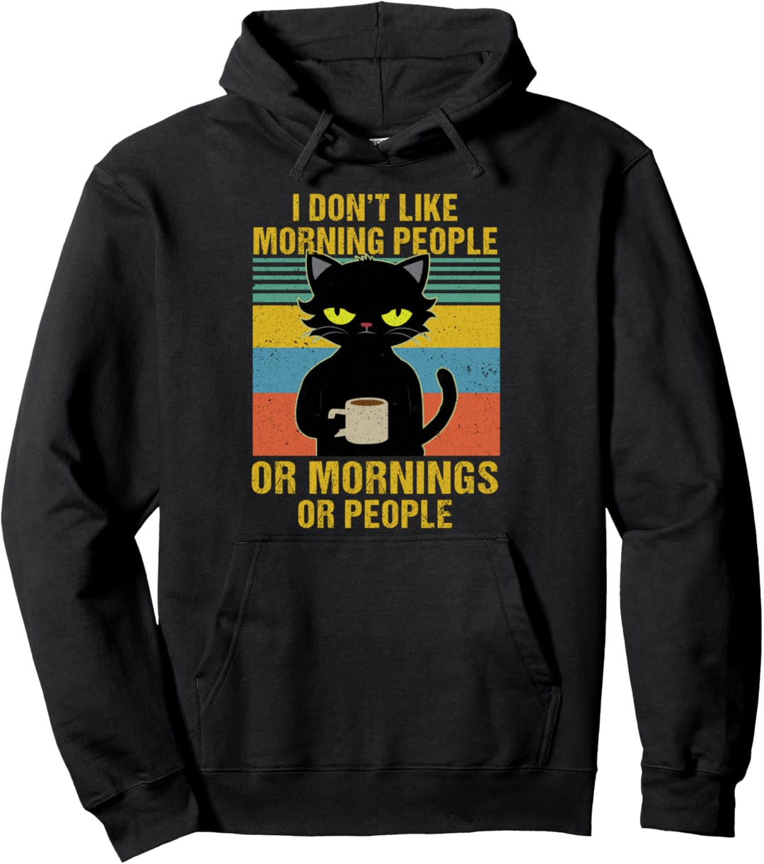 I Hate Morning People And Mornings And People Coffee Cat Pullover Hoodie