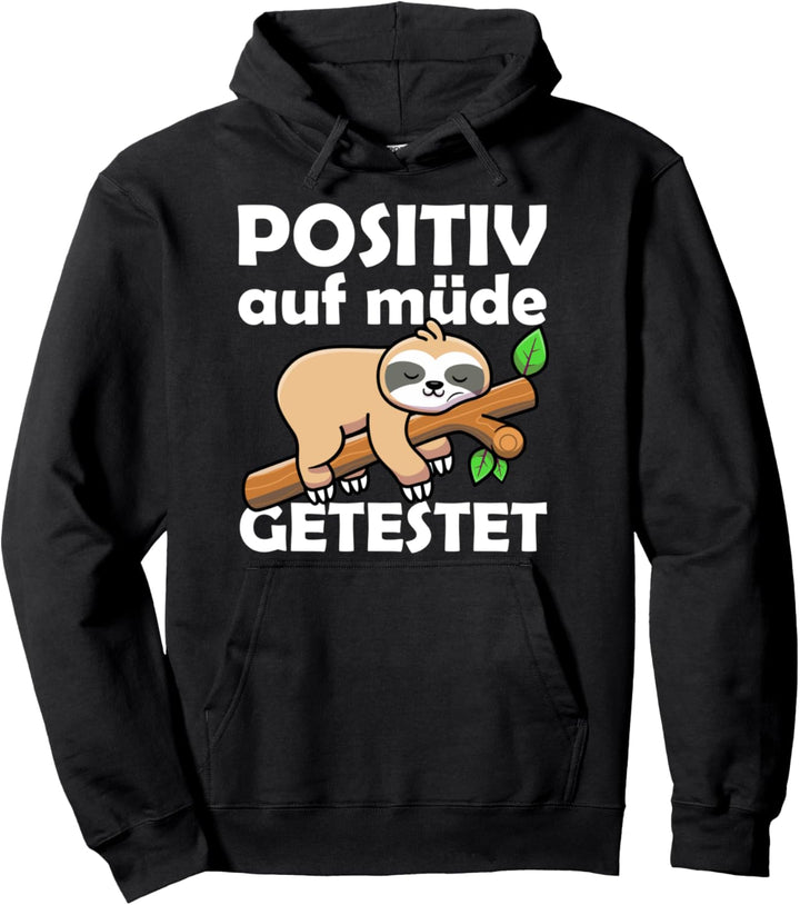 Positiv Auf Müde Getestet Faultier Motiv Sloth Pullover Hoodie