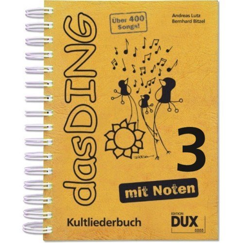 Das Ding 3 - Kultliederbuch, mit Noten von Bitzel+Lutz