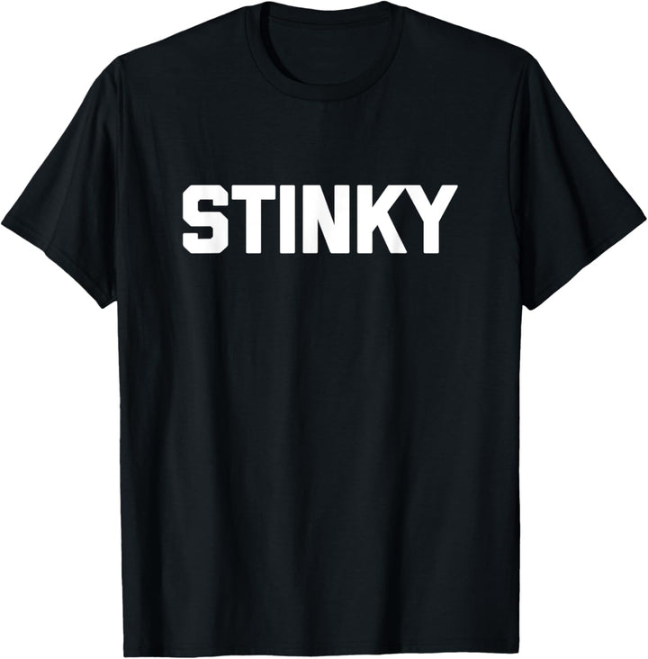Stinky T-Shirt lustiger Spruch sarkastisch Neuheit niedlich cool T-Shirt