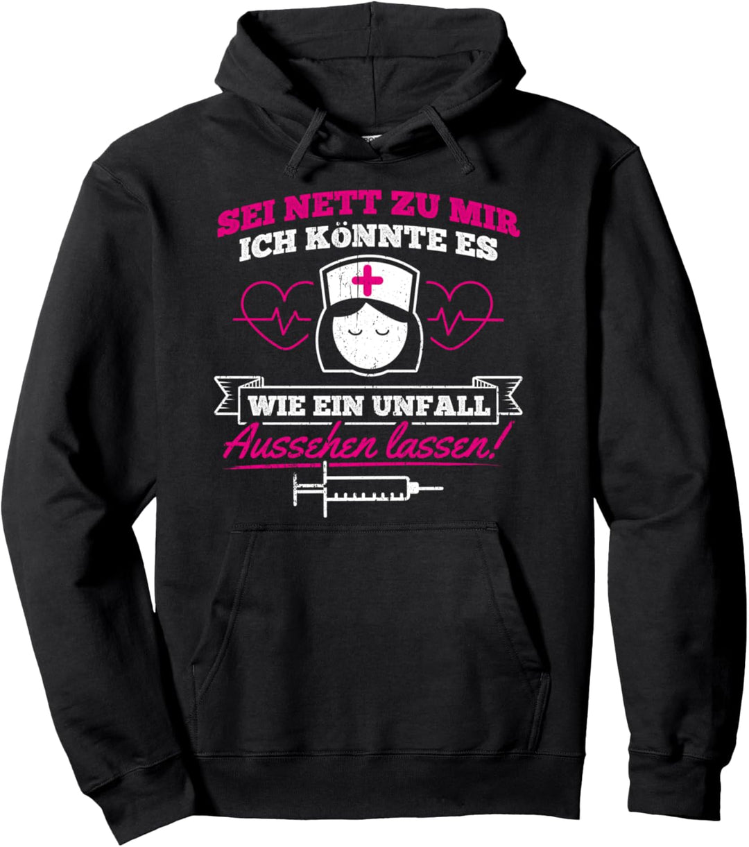 Sei Nett Zu Mir - Arzthelferin Krankenschwester Geschenk Pullover Hoodie