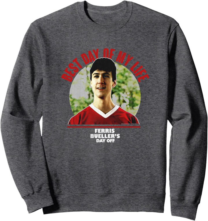 Ferris Bueller's Day Off Best Day Of My Life Photoreal C1 Sweatshirt