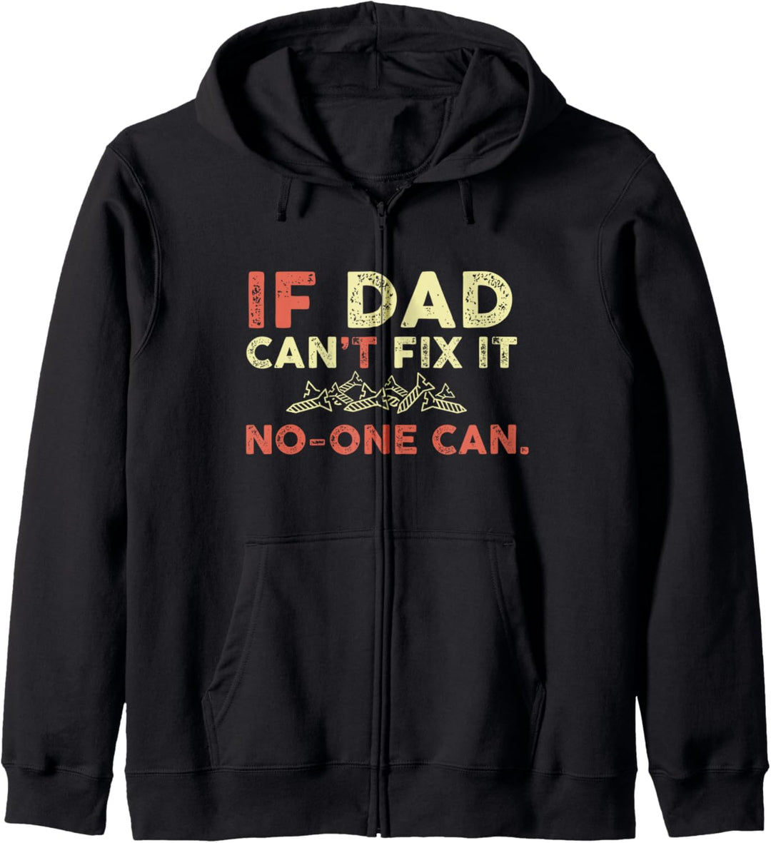 If Dad Can't Fix It No One Can Funny Father Gifts Vintage Kapuzenjacke