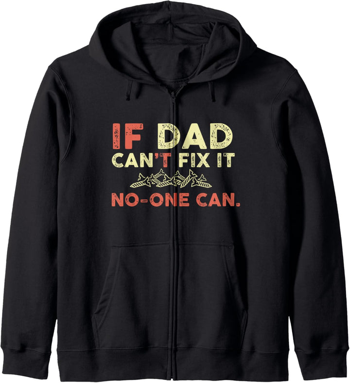 If Dad Can't Fix It No One Can Funny Father Gifts Vintage Kapuzenjacke
