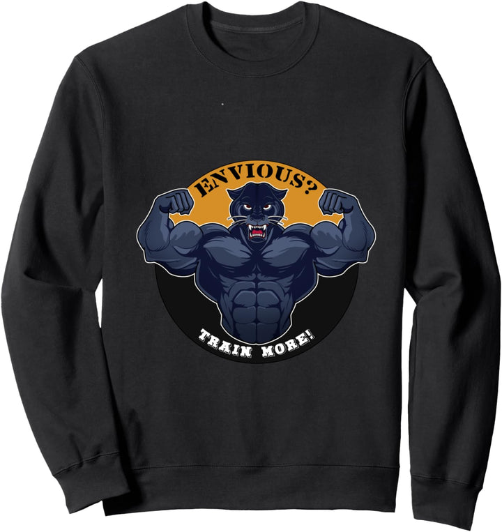 Neidische Work Harder Gym-Übungen Sweatshirt
