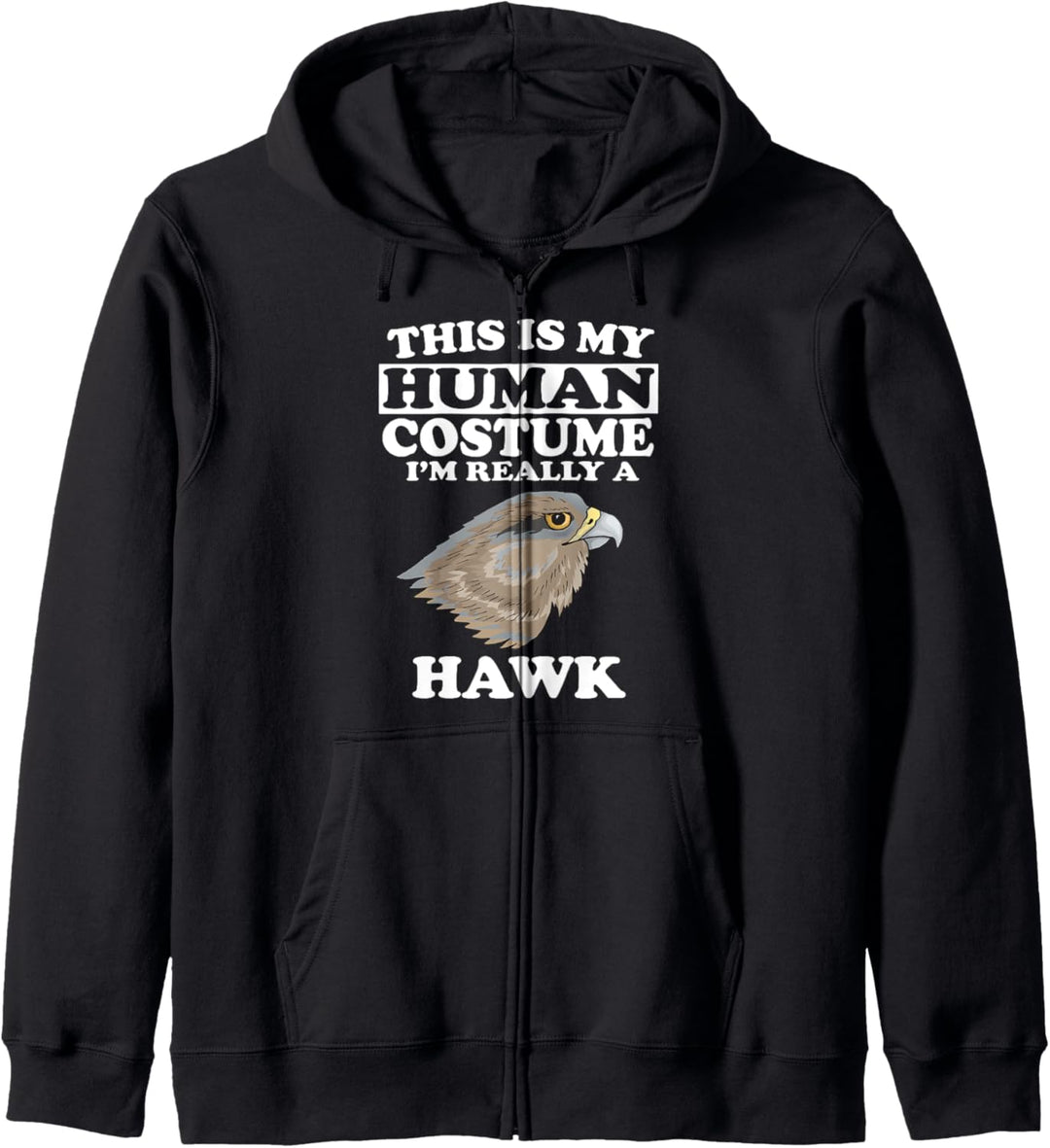 This Is My Human Costume I'm Really A Hawk Bird Funny Kapuzenjacke