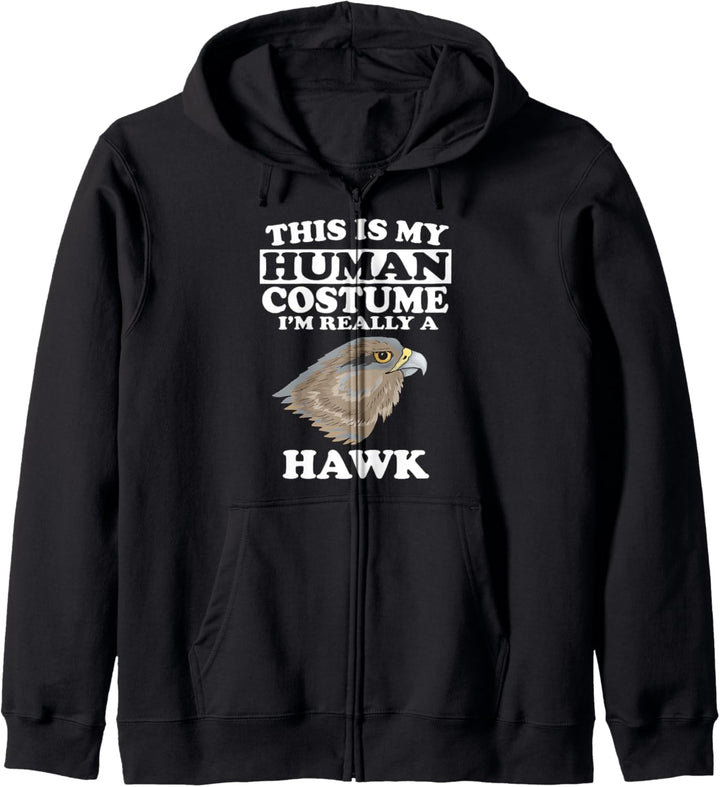 This Is My Human Costume I'm Really A Hawk Bird Funny Kapuzenjacke