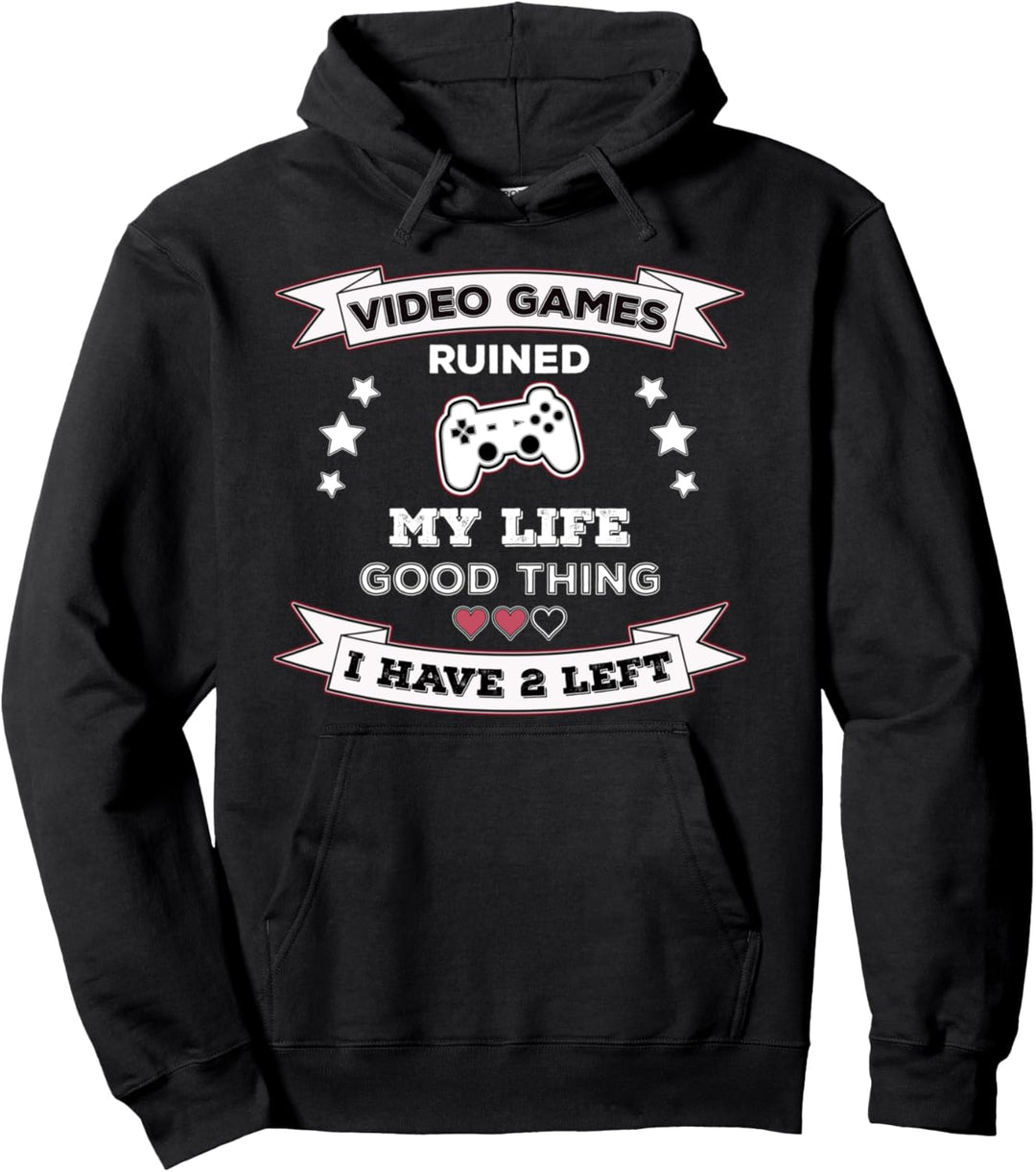 Funny Video Games Ruined My Life - Great Gamer Gift Idea Pullover Hoodie