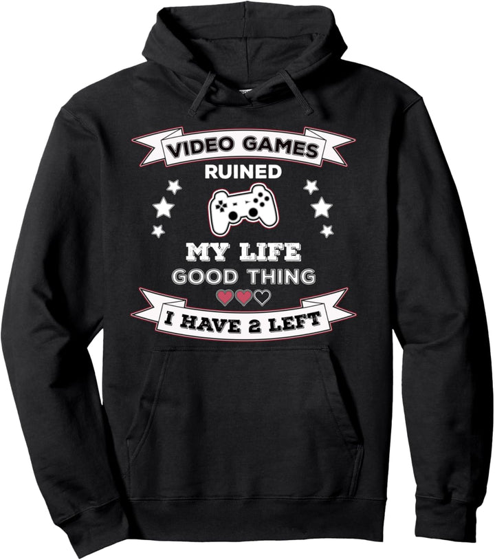 Funny Video Games Ruined My Life - Great Gamer Gift Idea Pullover Hoodie