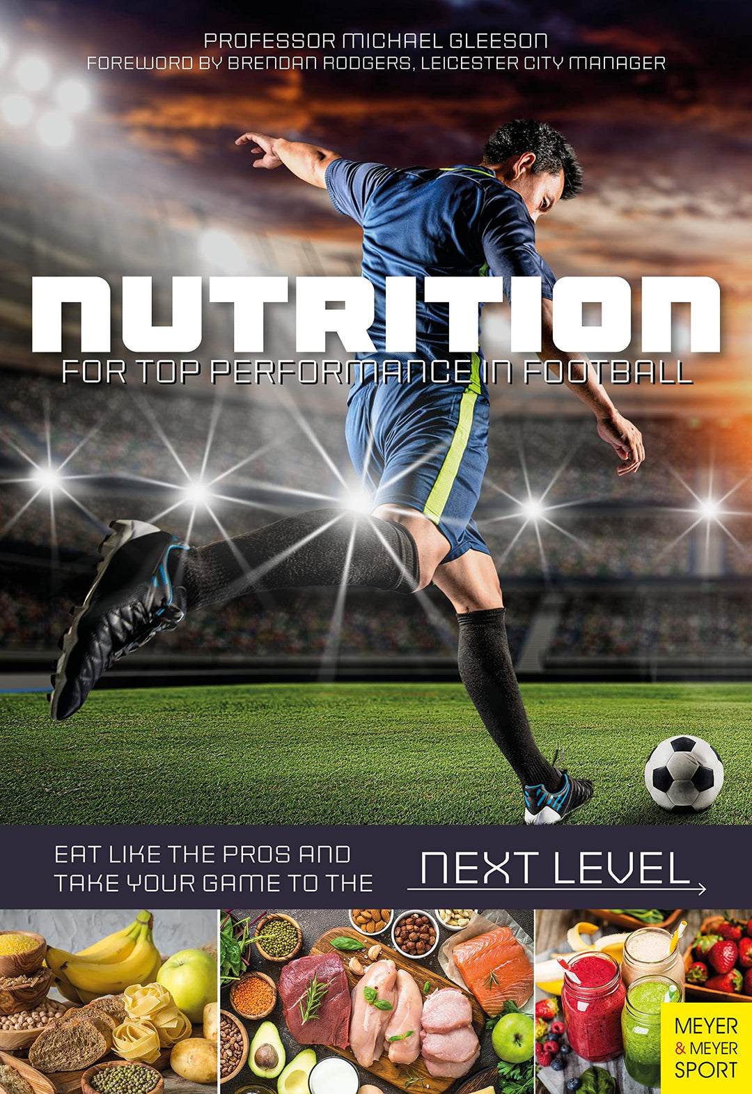 Nutrition for Top Performance in Football: Eat Like the Pros and Take Your Game to the Next Level, T