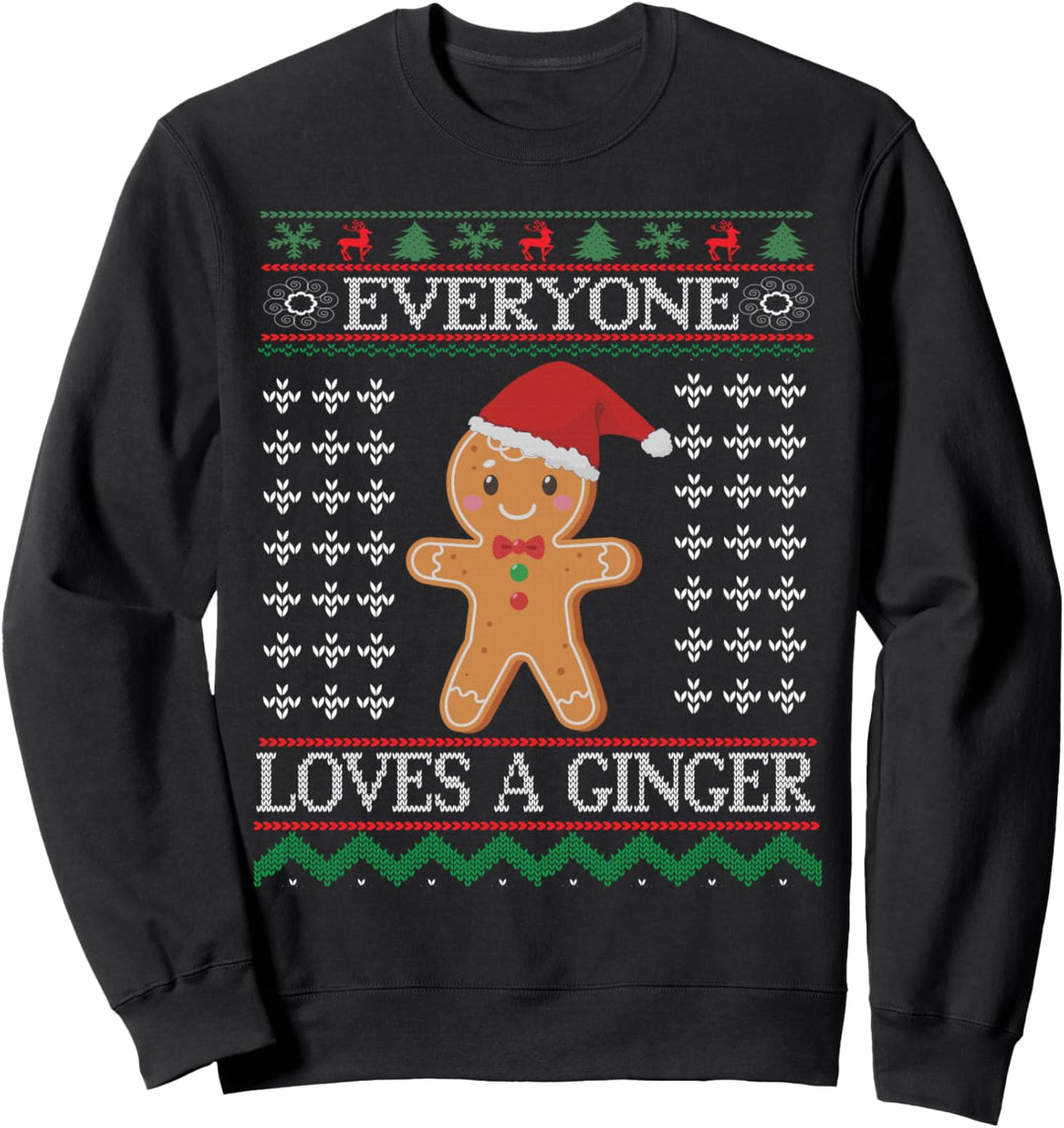 Everyone Loves A Ginger – lustiges Outfit für Weihnachten, Kostüm Sweatshirt
