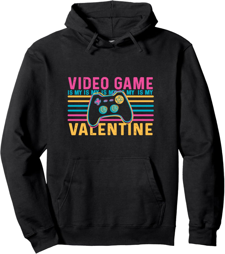 Video Game is my Valentine Video Gamer Heart Controller Pullover Hoodie