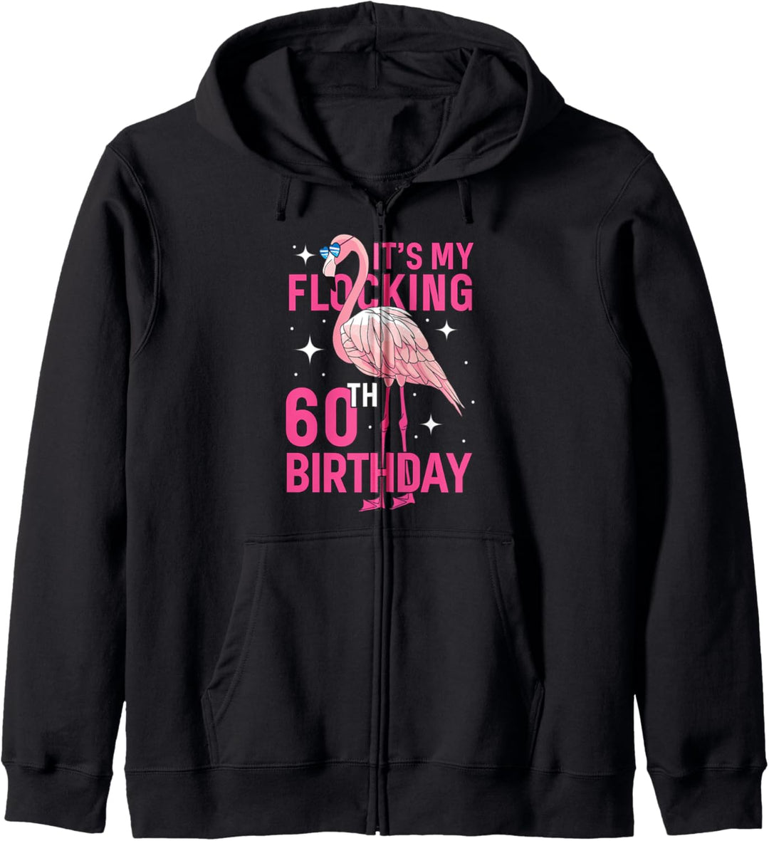 Flocking 60th Birthday Party Flamingo Kapuzenjacke