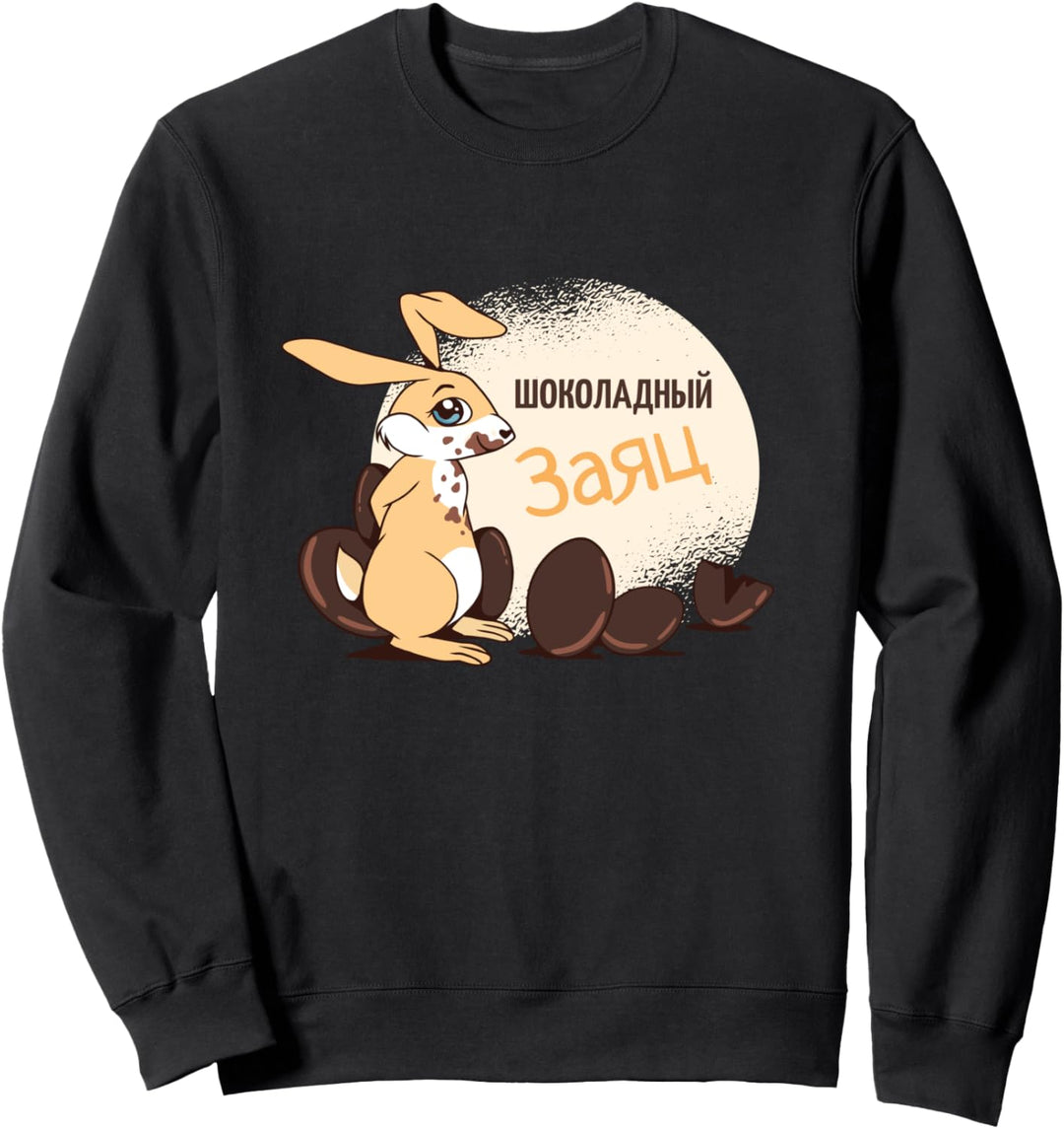 Schokolade Hase Russisch Russia Osterhase Ostern Russland Sweatshirt