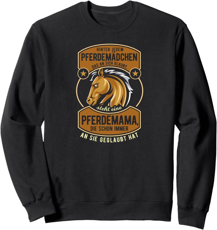 Pferd Reiterin Motiv mit Spruch für Reitsport Fans Sweatshirt