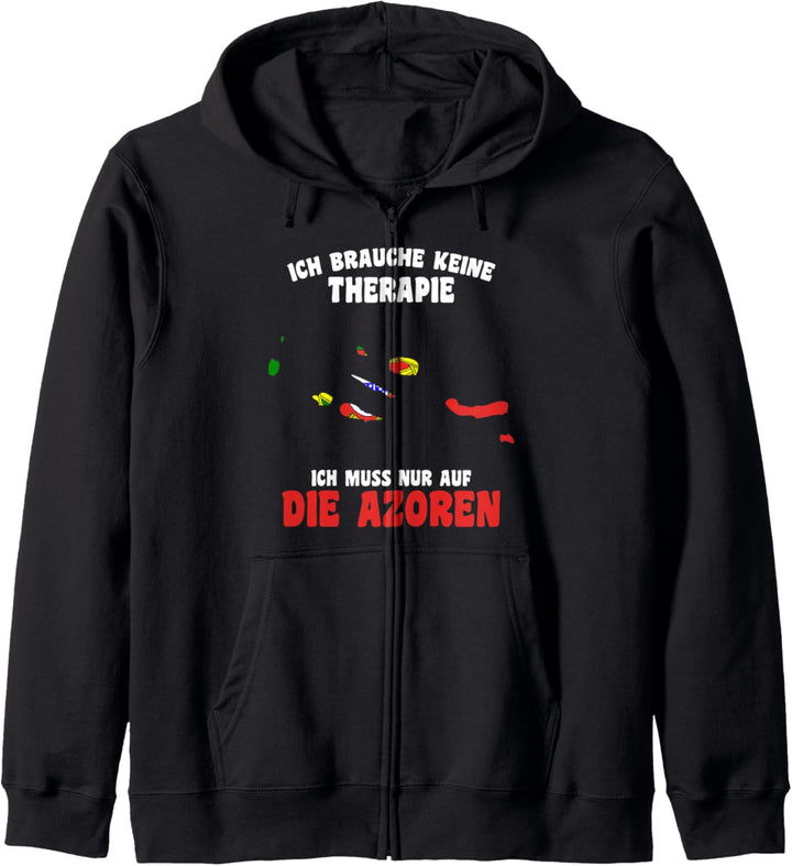 Portugal Brauche keine Therapie Ich muss nur auf die Azoren Kapuzenjacke