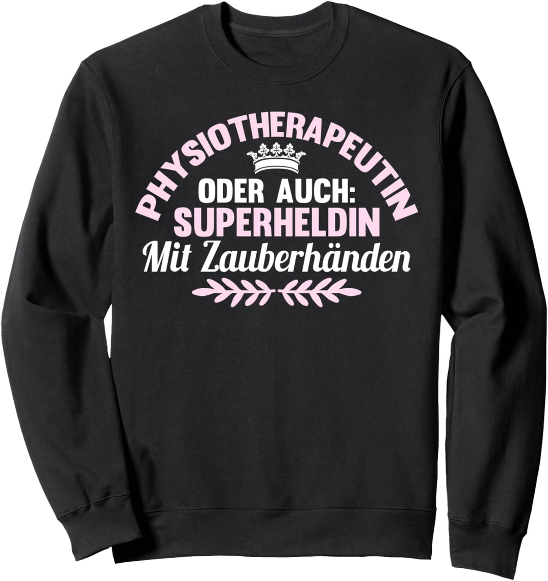 Physiotherapeutin oder auch Superheldin - lustiges Physio Sweatshirt