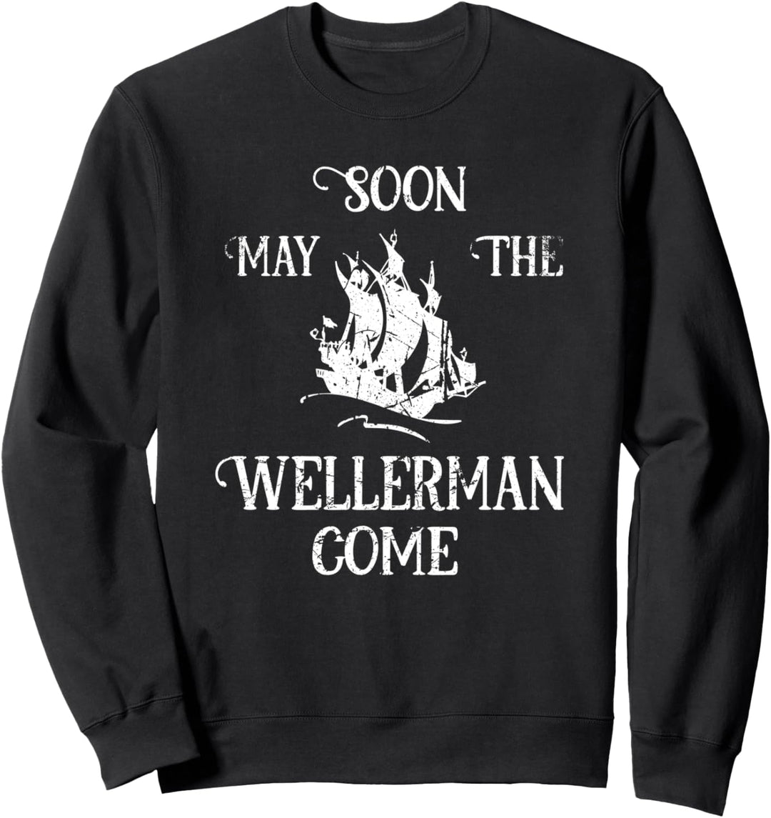 Bald Mai Der Wellerman Kommen Schiff auf Ozean Retro Sea Shanties Sweatshirt