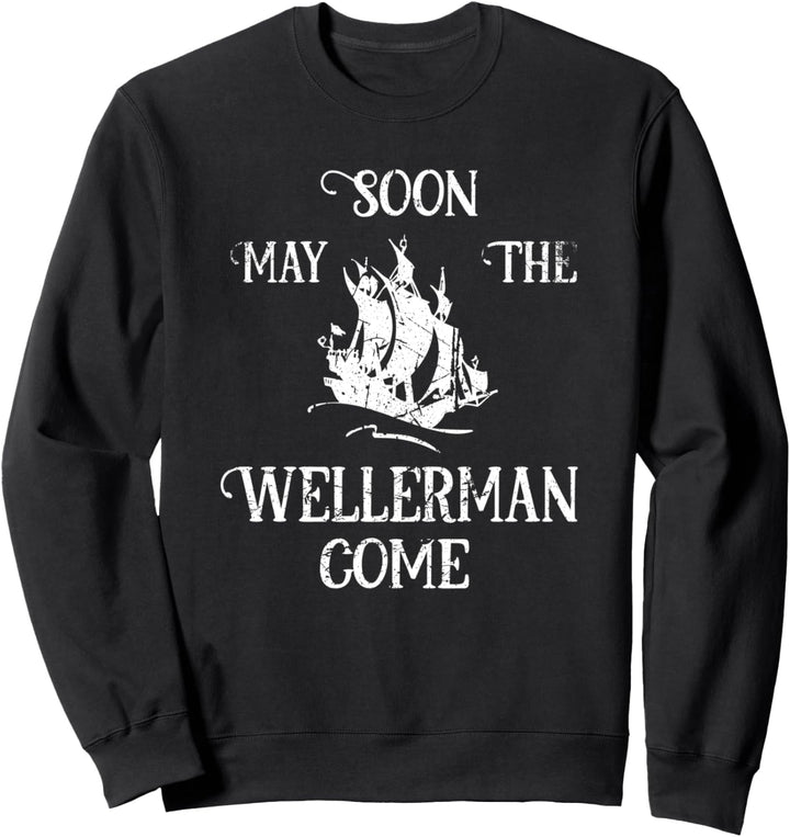 Bald Mai Der Wellerman Kommen Schiff auf Ozean Retro Sea Shanties Sweatshirt