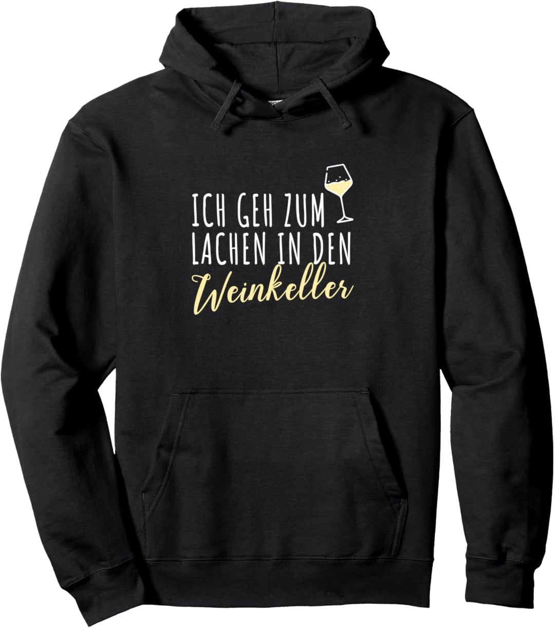 Weinkeller Wein - ich geh zum lachen in den keller Pullover Hoodie