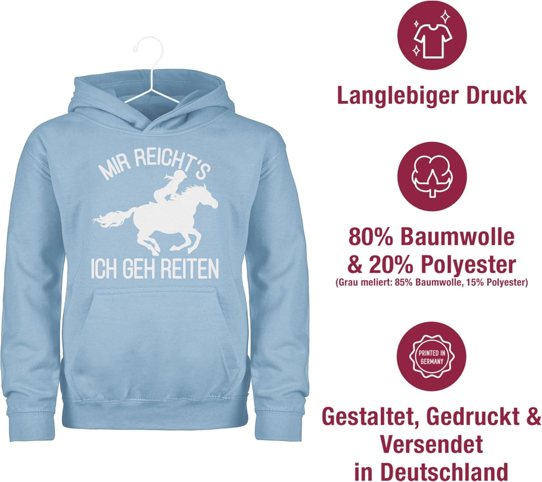 Shirtracer - Kinder Hoodie Jungen Mädchen - Pferd Pferde - Mir reicht's ich GEH Reiten 152 3 Hellbla