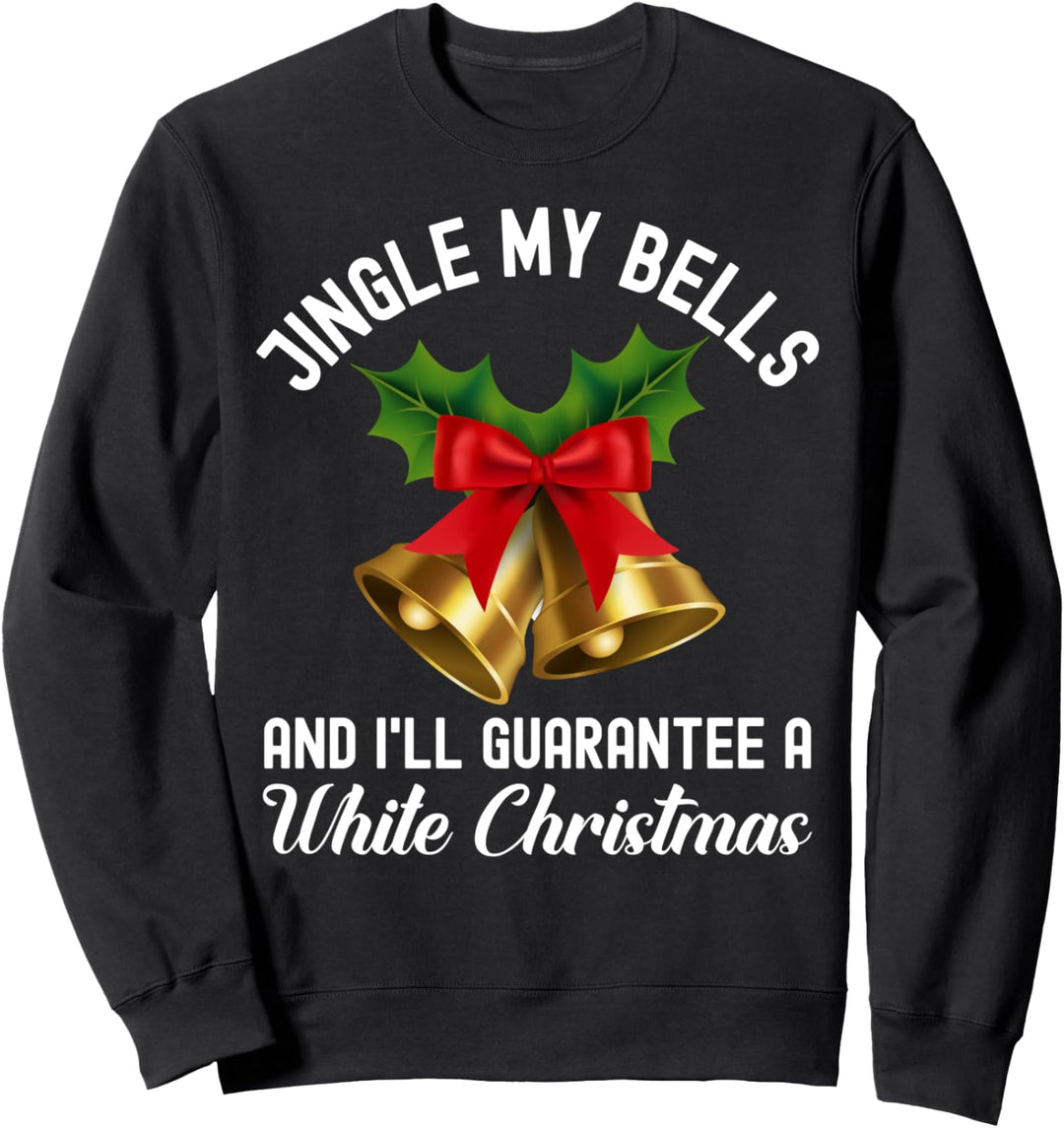 Lustiges Weihnachts-Outfit für Erwachsene, Motiv: Jingle My Bells. Sweatshirt