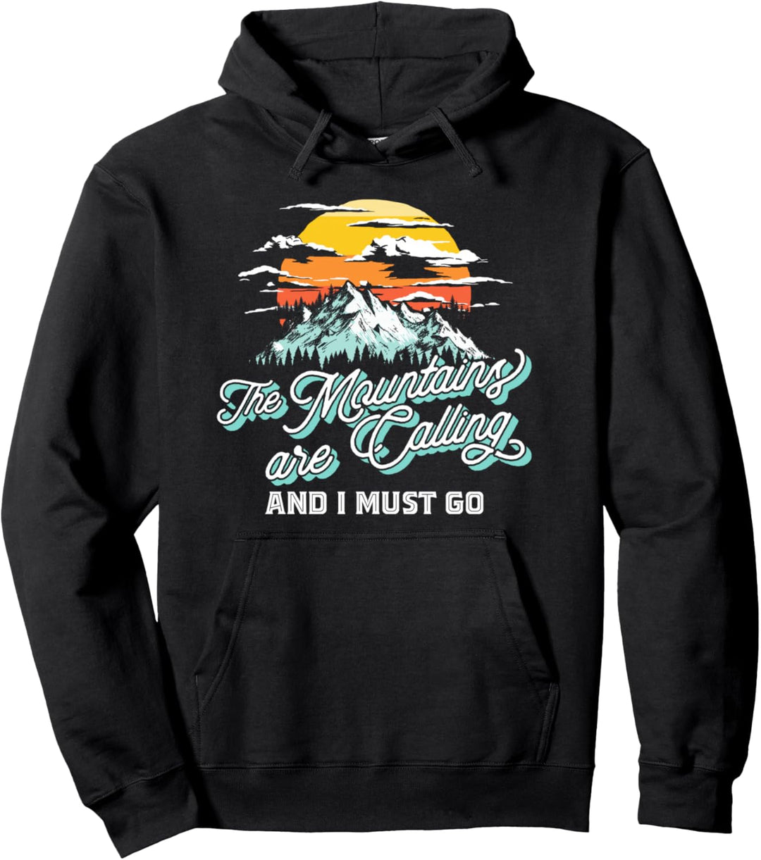 Mountains Are Calling & I Must Go Retro Nature Outdoors Vibe Pullover Hoodie