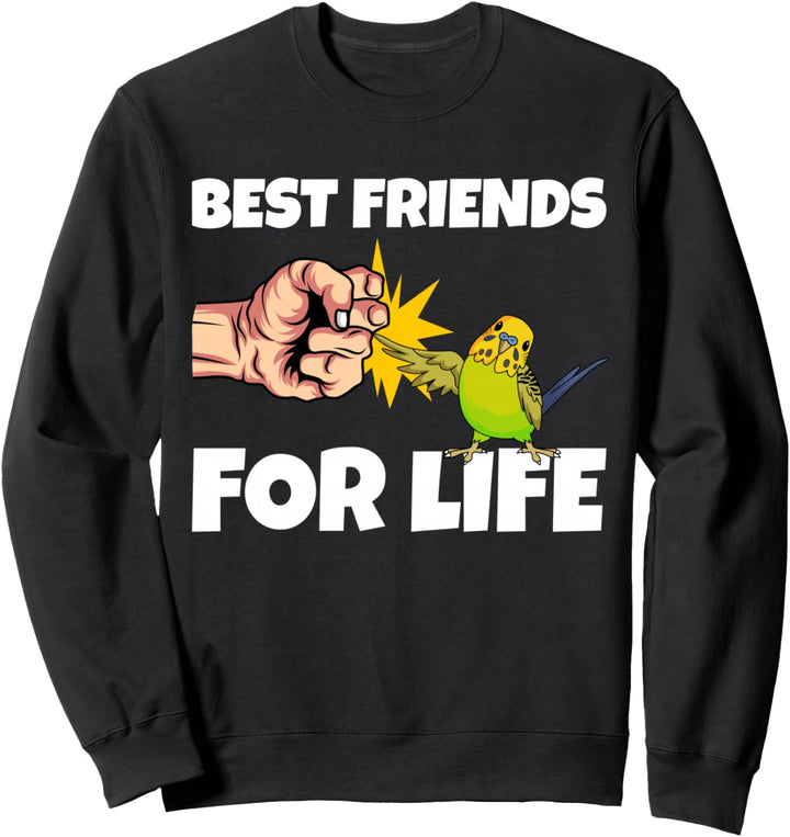 Wellensittich Best Friends for Life Sittich Vogel Geschenk Sweatshirt