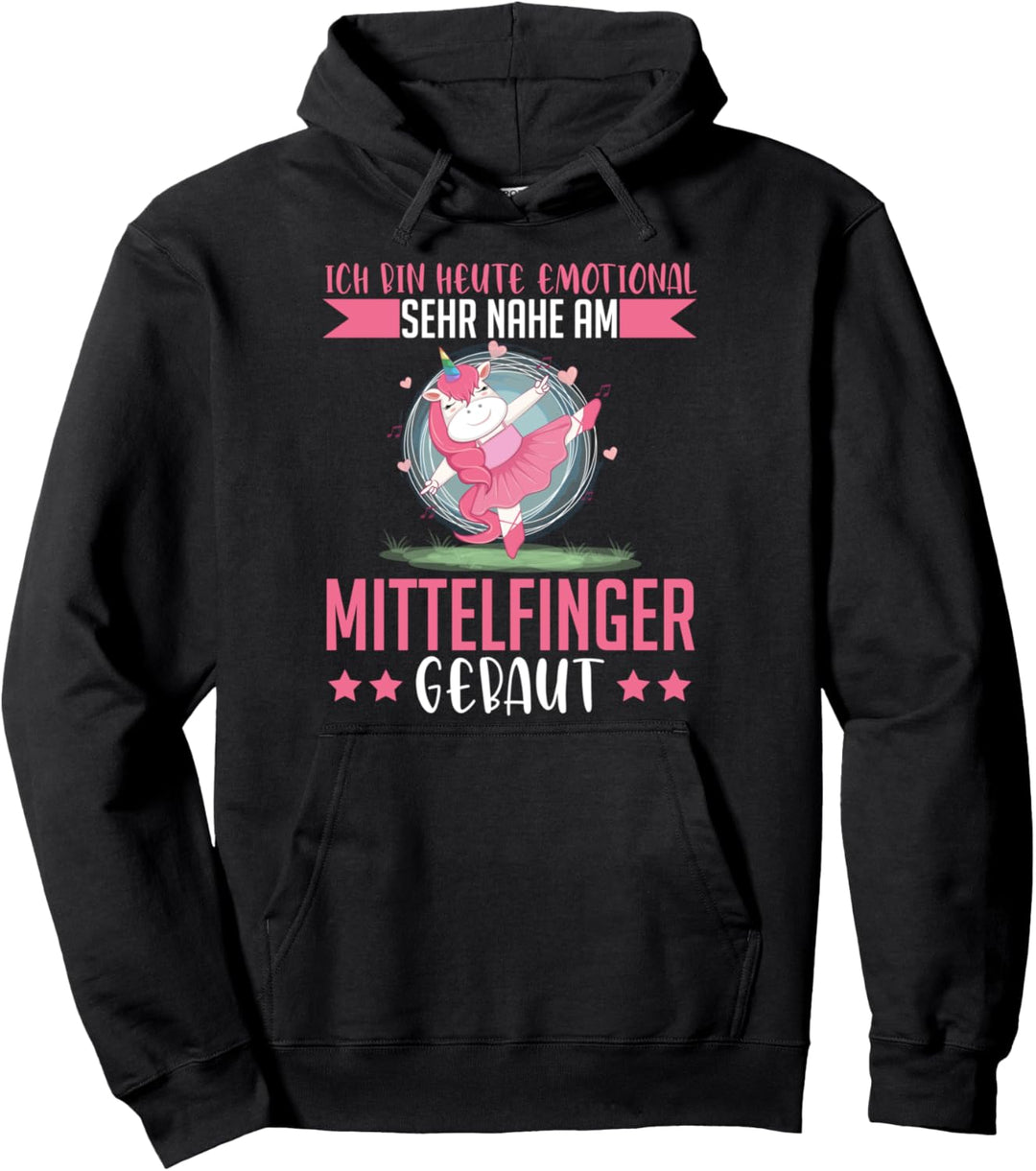 Ich bin heute emotional sehr nah am Mittelfinger gebaut Pullover Hoodie